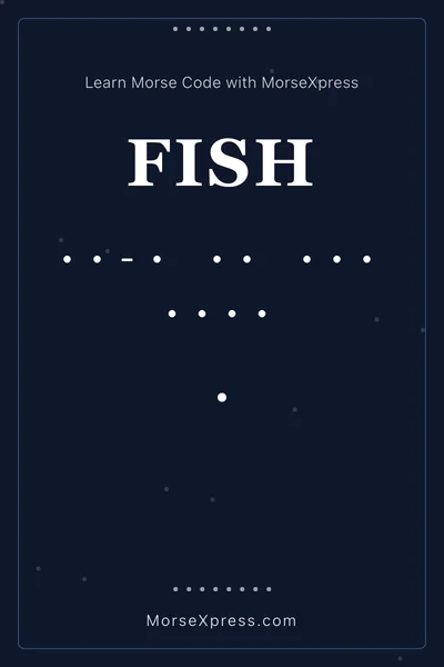 Fish Morse Code Share Card - Learn with MorseXpress