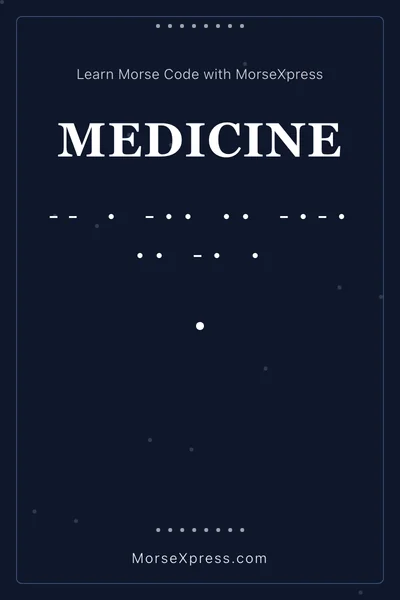 Medicine Morse Code Share Card - Learn with MorseXpress
