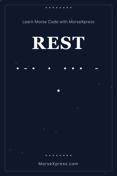 Rest Morse Code Share Card - Learn with MorseXpress