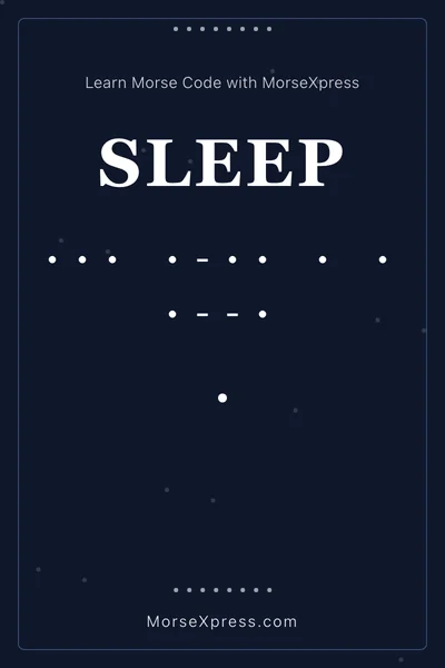 Sleep Morse Code Share Card - Learn with MorseXpress