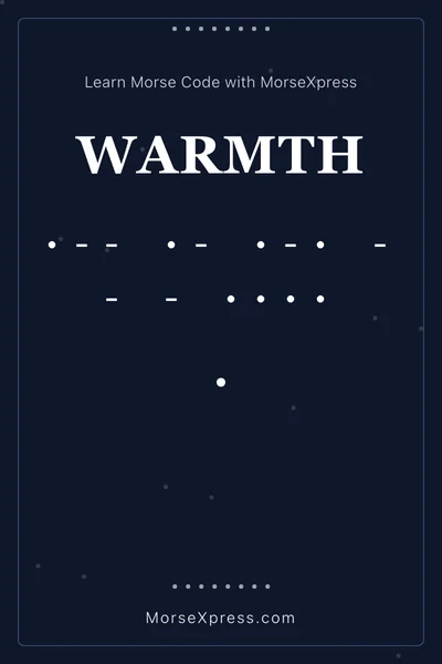 Warmth Morse Code Share Card - Learn with MorseXpress