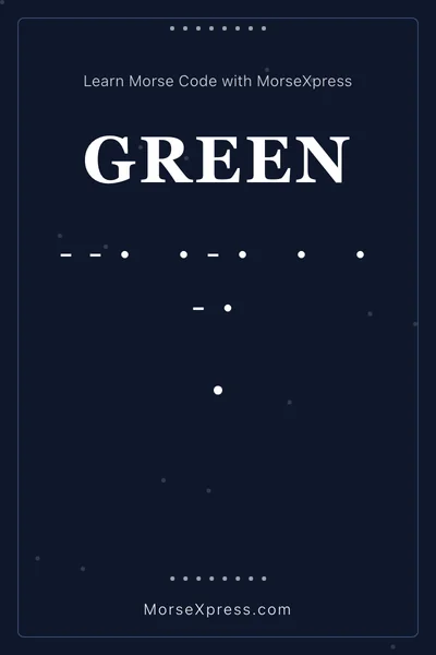 Green Morse Code Share Card - Learn with MorseXpress