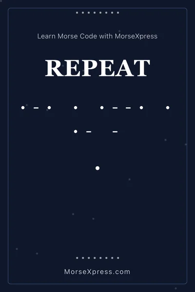 Repeat Morse Code Share Card - Learn with MorseXpress