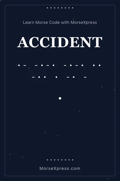 Accident Morse Code Share Card - Learn with MorseXpress