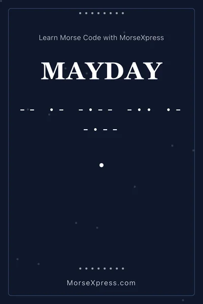 Mayday Morse Code Share Card - Learn with MorseXpress