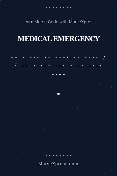 Medical Emergency Morse Code Share Card - Learn with MorseXpress