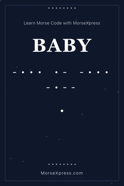 Baby Morse Code Share Card - Learn with MorseXpress