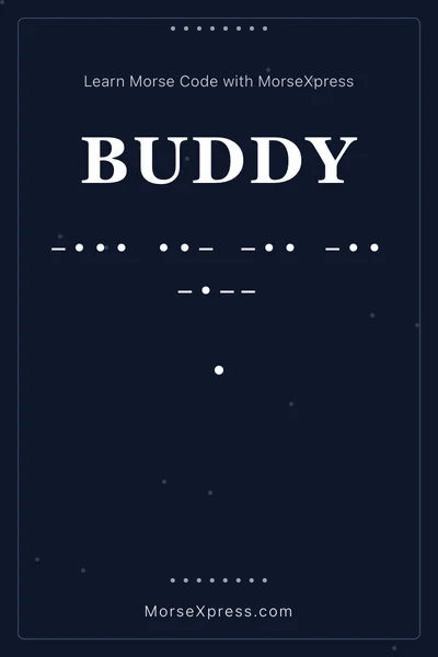 Buddy Morse Code Share Card - Learn with MorseXpress