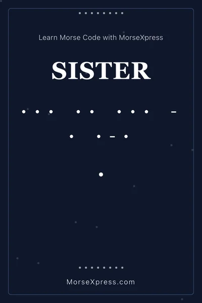 Sister Morse Code Share Card - Learn with MorseXpress
