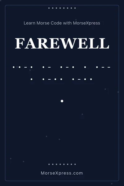 Farewell Morse Code Share Card - Learn with MorseXpress