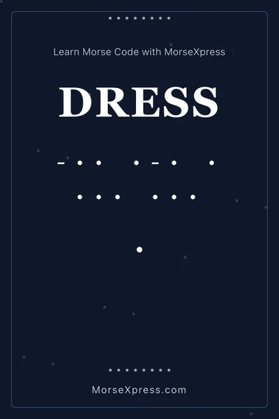 Dress Morse Code Share Card - Learn with MorseXpress