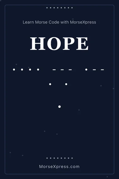Hope Morse Code Share Card - Learn with MorseXpress