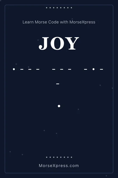 Joy Morse Code Share Card - Learn with MorseXpress