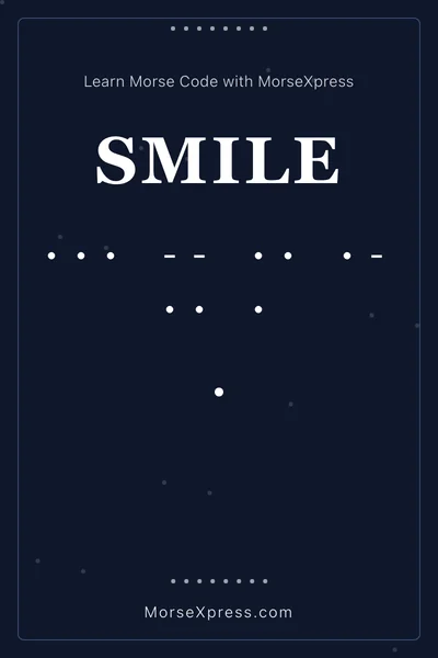 Smile Morse Code Share Card - Learn with MorseXpress