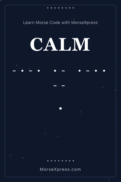 Calm Morse Code Share Card - Learn with MorseXpress