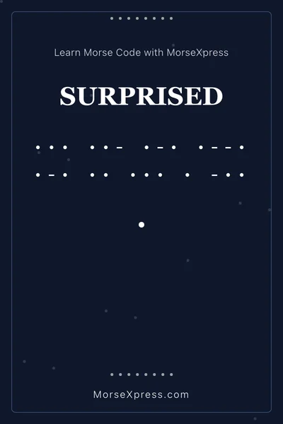 Surprised Morse Code Share Card - Learn with MorseXpress