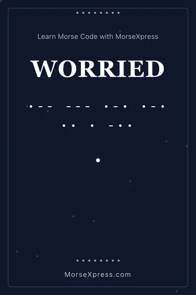 Worried Morse Code Share Card - Learn with MorseXpress