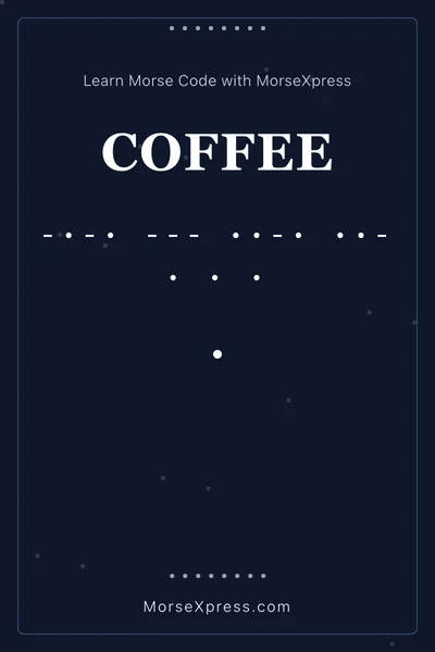 Coffee Morse Code Share Card - Learn with MorseXpress
