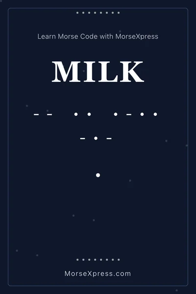Milk Morse Code Share Card - Learn with MorseXpress