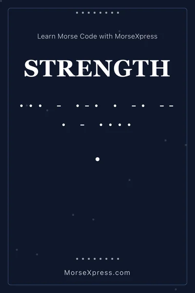 Strength Morse Code Share Card - Learn with MorseXpress