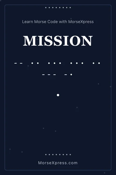 Mission Morse Code Share Card - Learn with MorseXpress