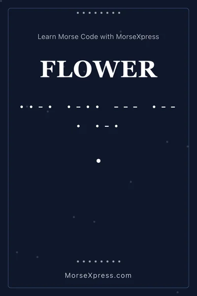 Flower Morse Code Share Card - Learn with MorseXpress