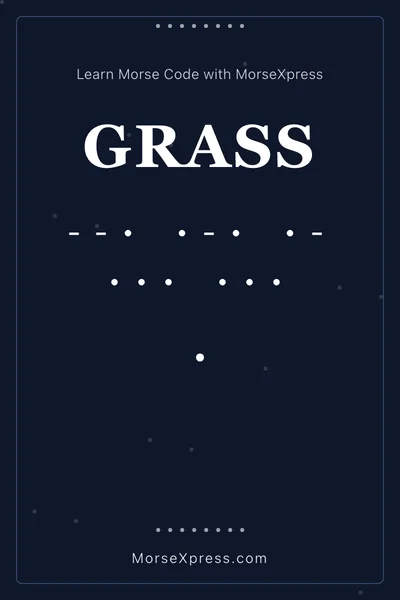 Grass Morse Code Share Card - Learn with MorseXpress