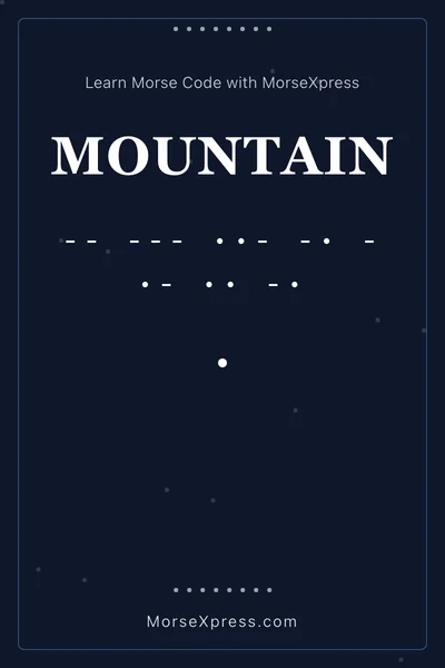 Mountain Morse Code Share Card - Learn with MorseXpress