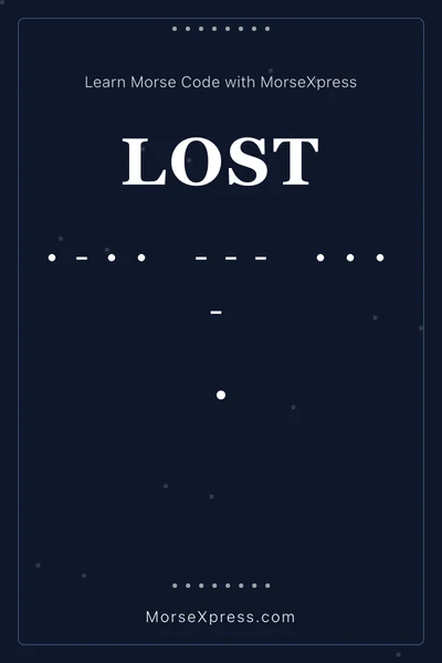 Lost Morse Code Share Card - Learn with MorseXpress
