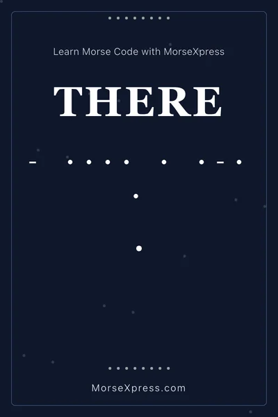There Morse Code Share Card - Learn with MorseXpress