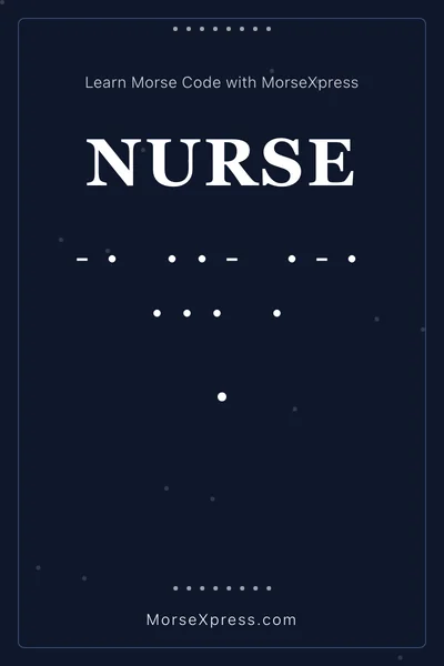 Nurse Morse Code Share Card - Learn with MorseXpress