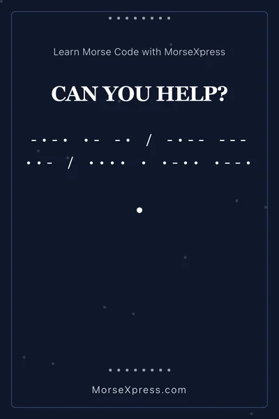 Can You Help Morse Code Share Card - Learn with MorseXpress