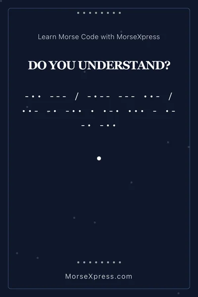 Do You Understand Morse Code Share Card - Learn with MorseXpress