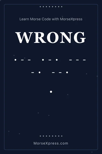 Wrong Morse Code Share Card - Learn with MorseXpress