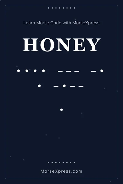 Honey Morse Code Share Card - Learn with MorseXpress