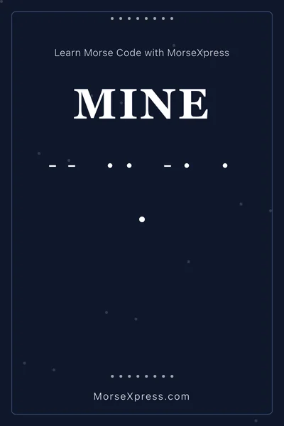 Mine Morse Code Share Card - Learn with MorseXpress