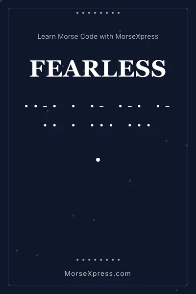 Fearless Morse Code Share Card - Learn with MorseXpress
