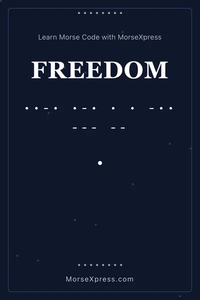 Freedom Morse Code Share Card - Learn with MorseXpress