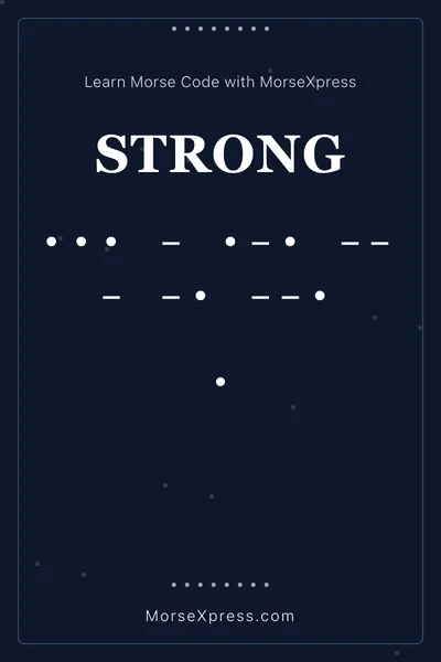 Strong Morse Code Share Card - Learn with MorseXpress