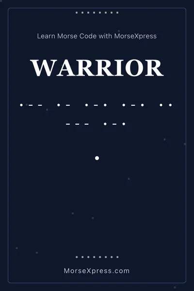 Warrior Morse Code Share Card - Learn with MorseXpress