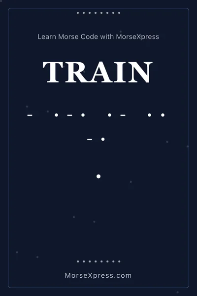 Train Morse Code Share Card - Learn with MorseXpress