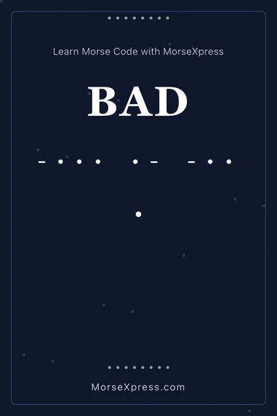 Bad Morse Code Share Card - Learn with MorseXpress