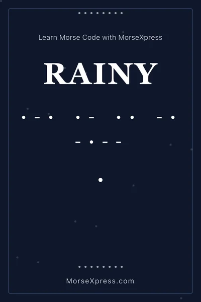 Rainy Morse Code Share Card - Learn with MorseXpress
